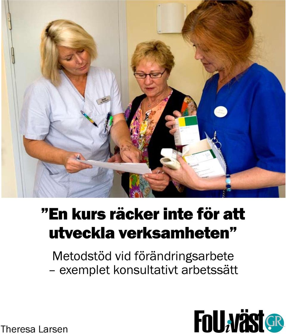 vid förändringsarbete exemplet