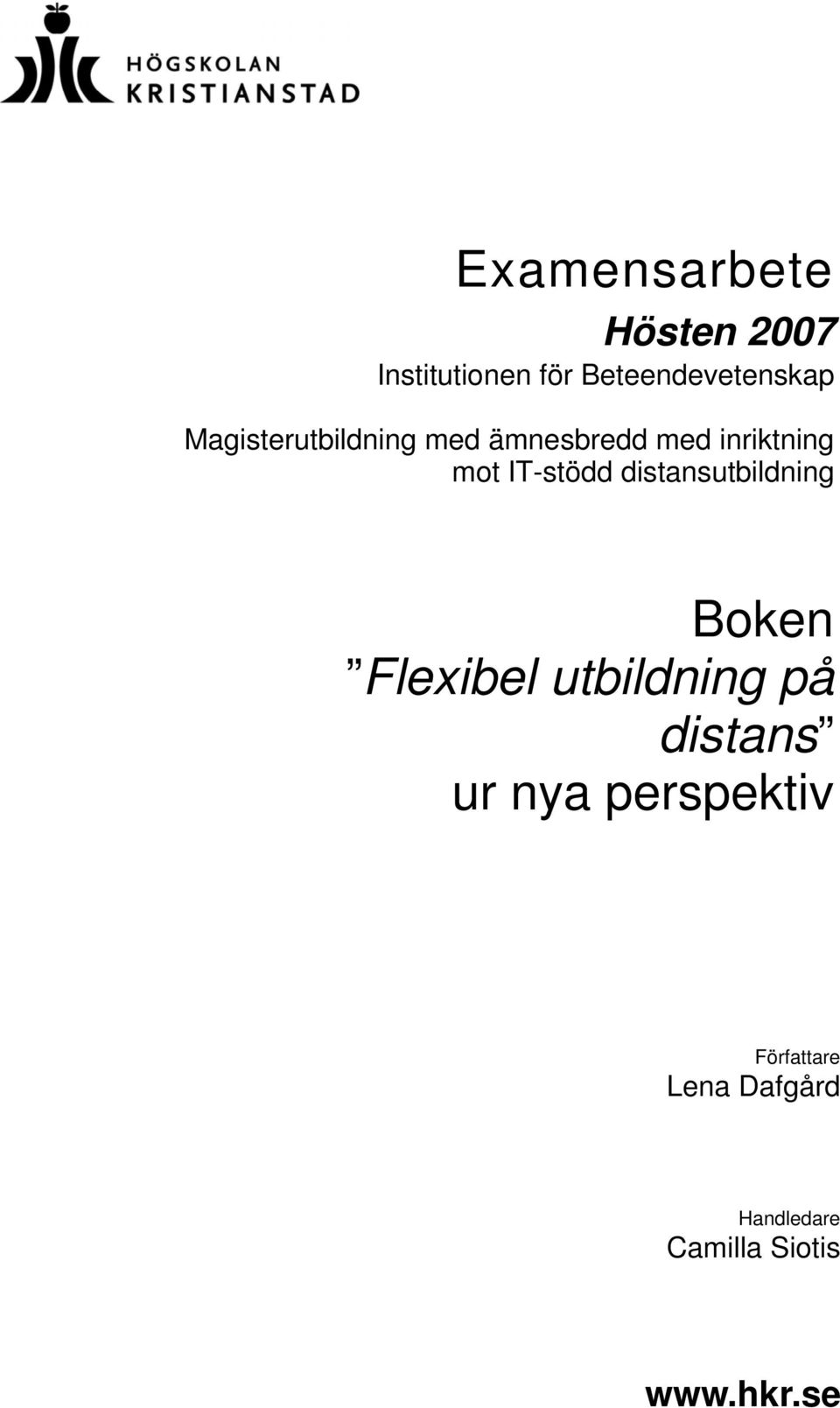 inriktning mot IT-stödd distansutbildning Boken Flexibel