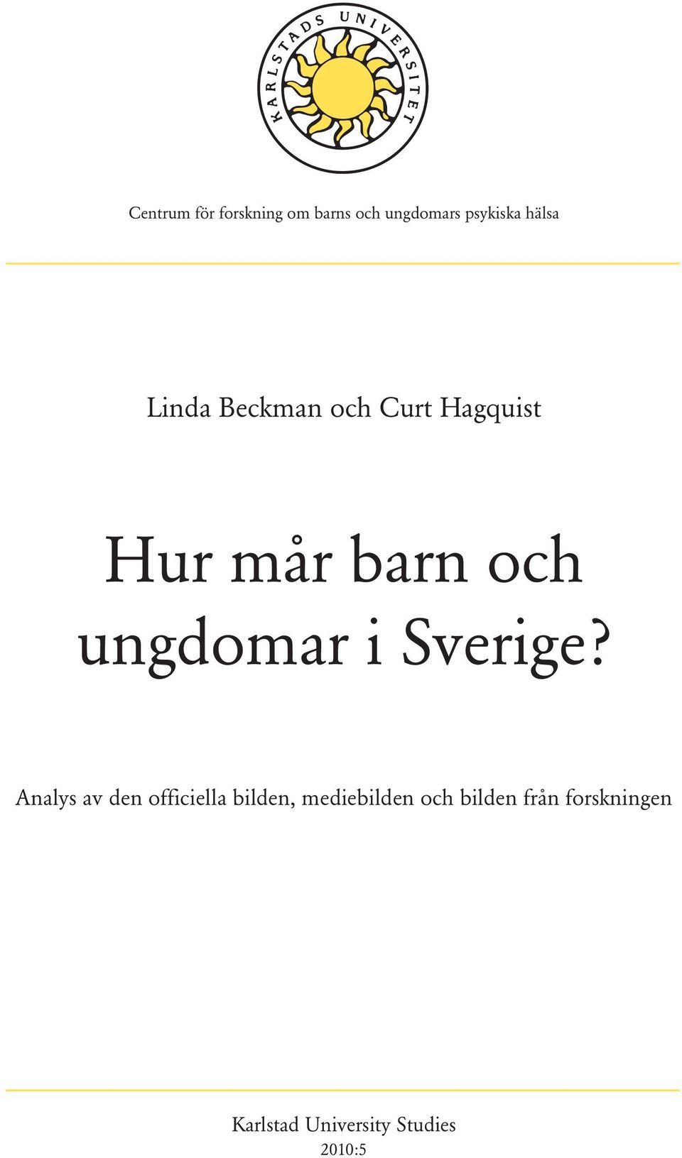 ungdomar i Sverige?