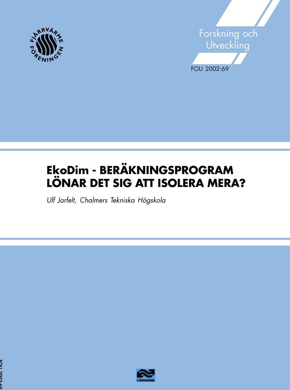 BERÄKNINGSPROGRAM LÖNAR DET SIG