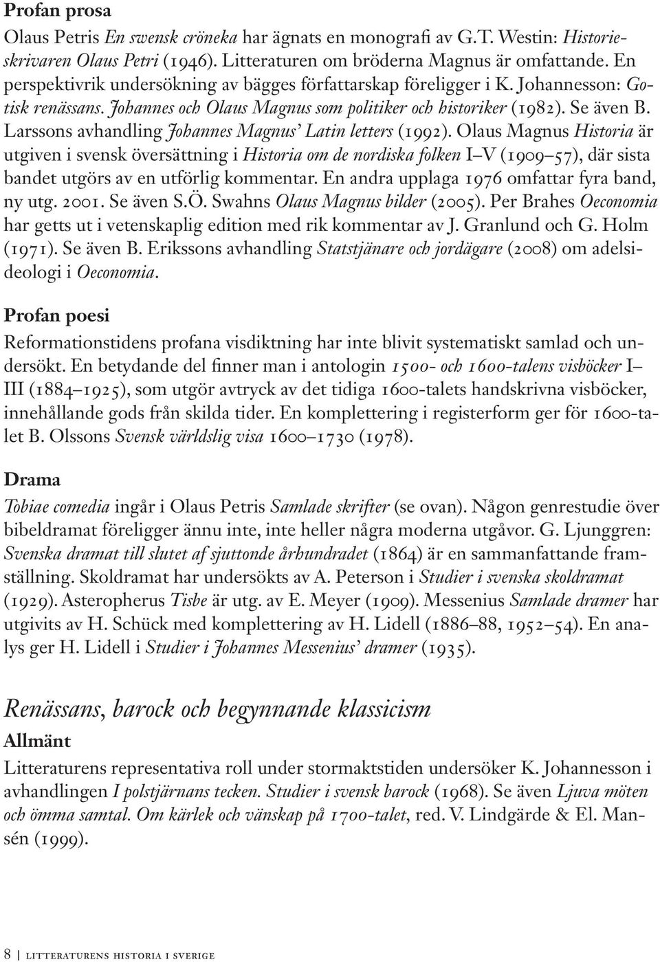 Larssons avhandling Johannes Magnus Latin letters (1992).