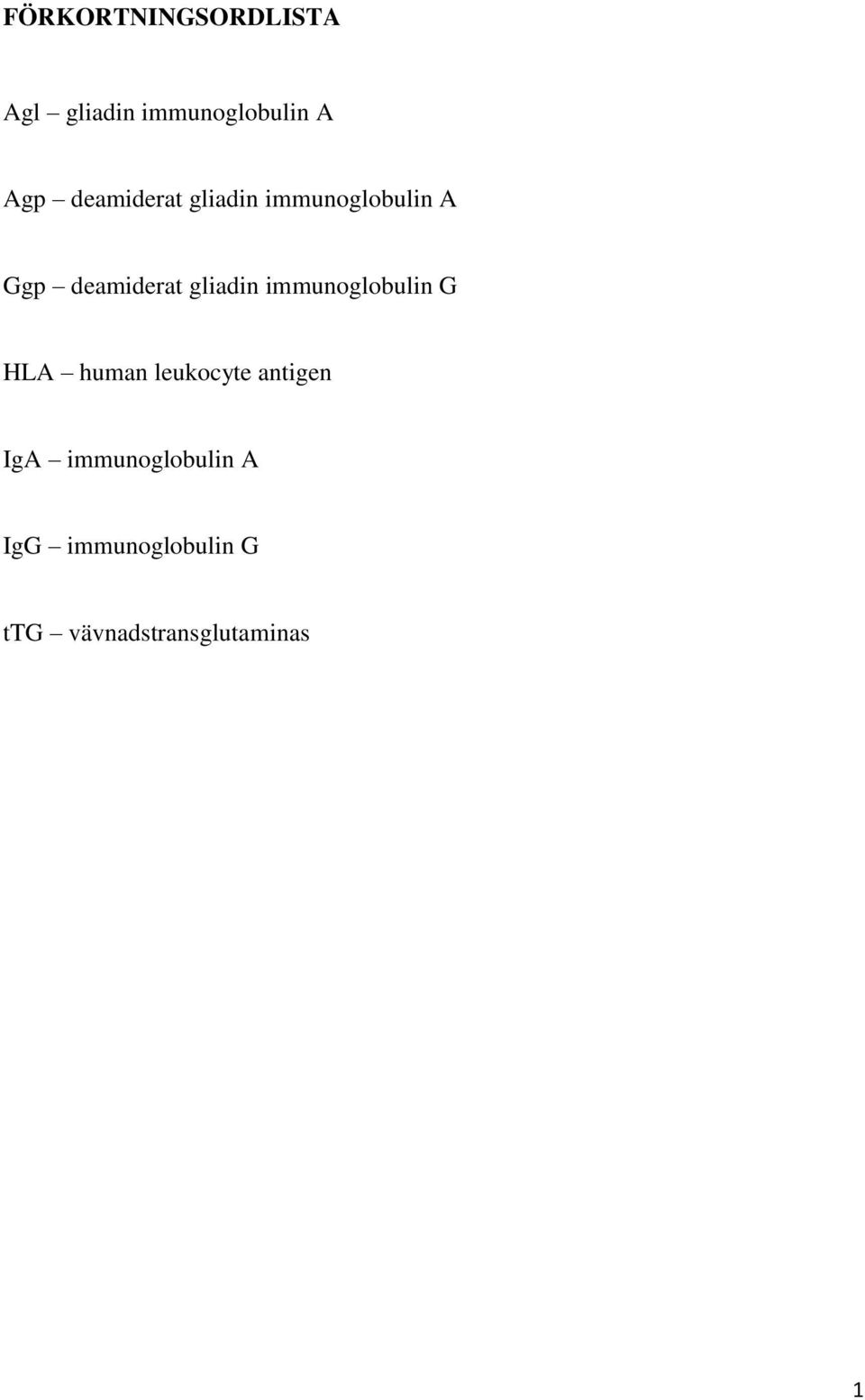 gliadin immunoglobulin G HLA human leukocyte antigen IgA