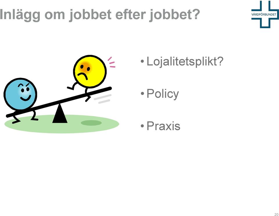 jobbet?