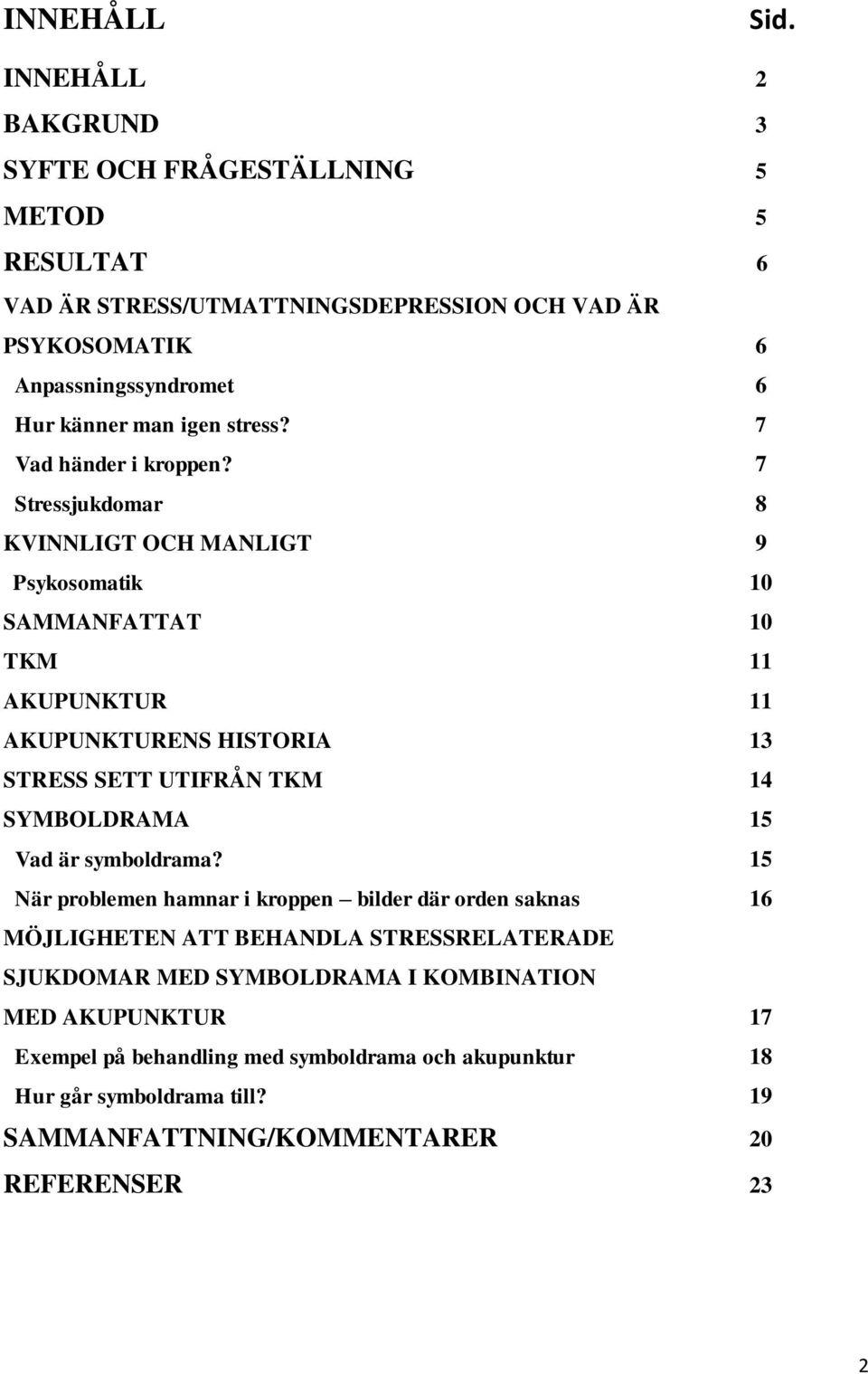 stress? 7 Vad händer i kroppen?