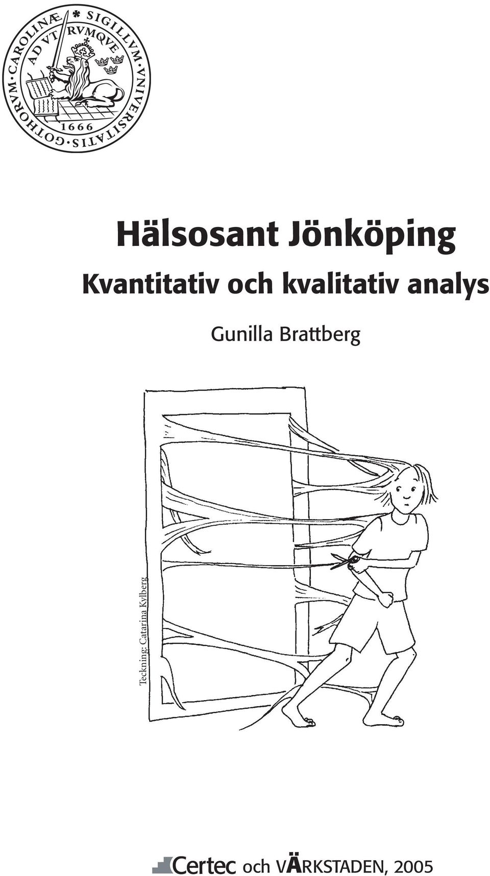 analys Gunilla Brattberg