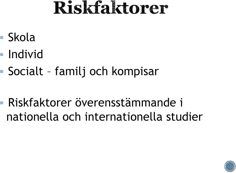 Riskfaktorer