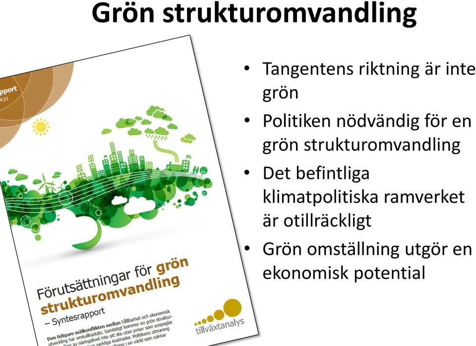 strukturomvandling Det befintliga klimatpolitiska