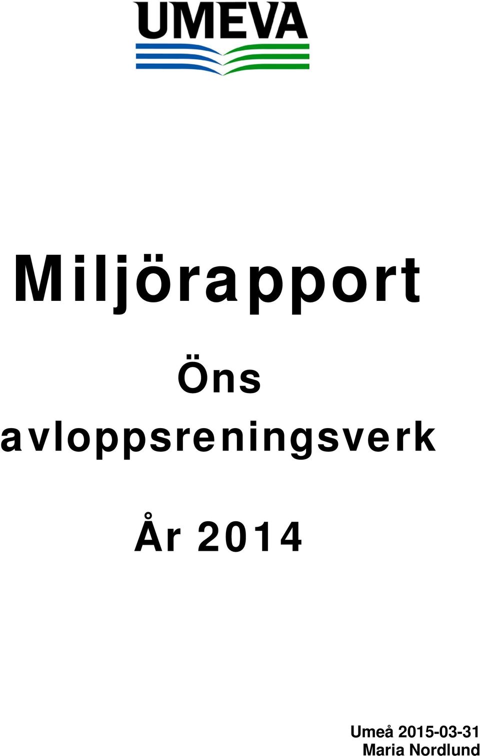 År 2014 Umeå