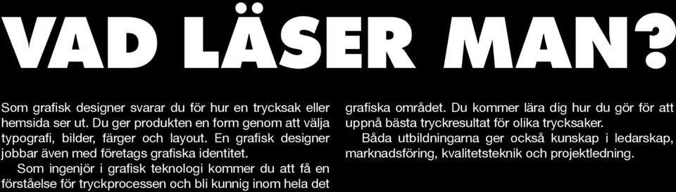 En grafisk designer jobbar även med företags grafiska identitet.