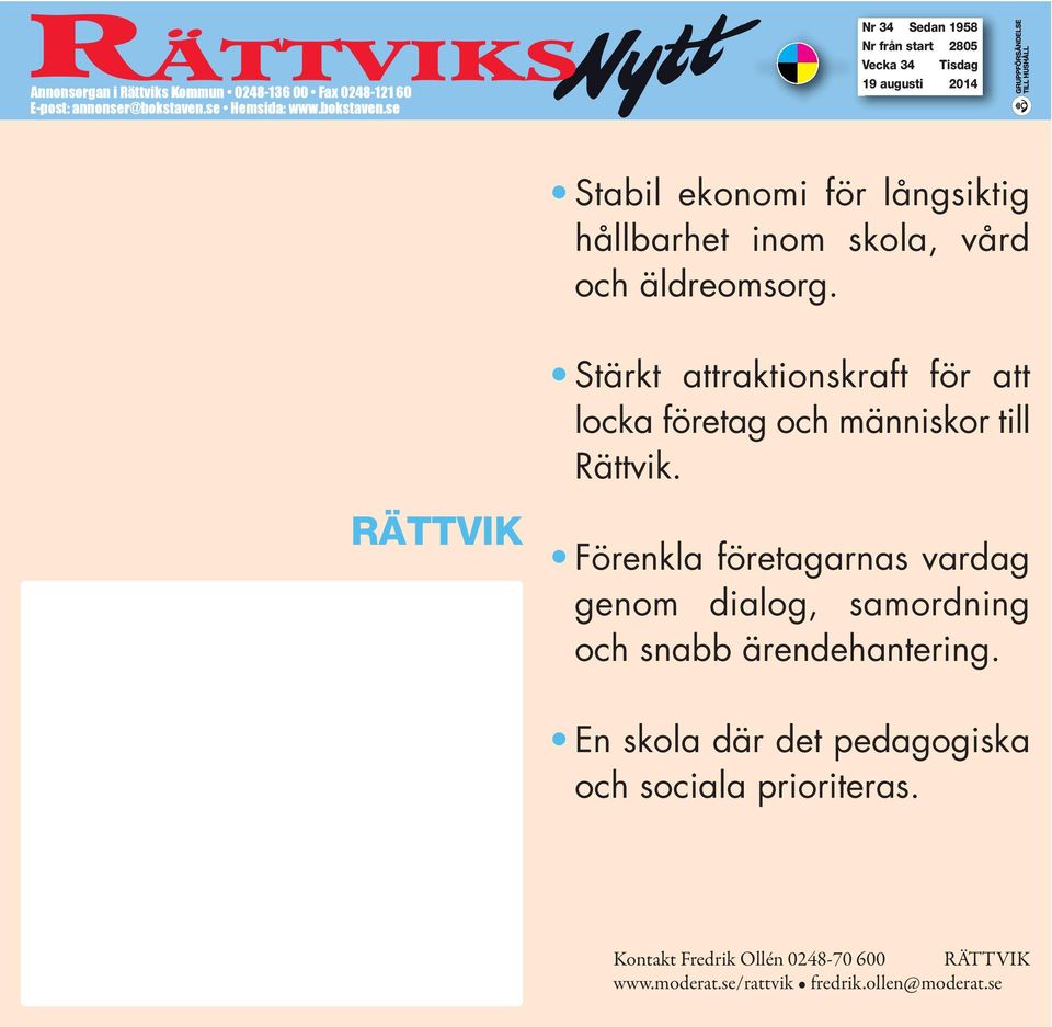 RÄTTVIK Stärkt attraktionskraft för att locka företag och människor till Rättvik.