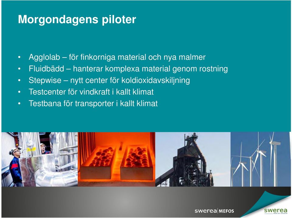 Stepwise nytt center för koldioxidavskiljning Testcenter för