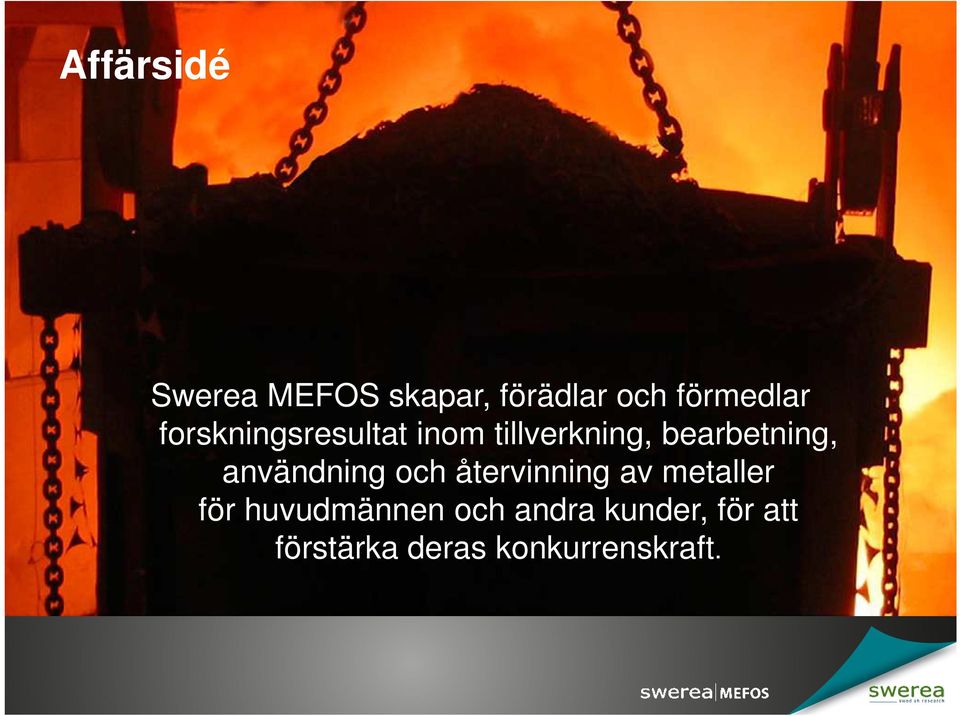 användning och återvinning av metaller för huvudmännen