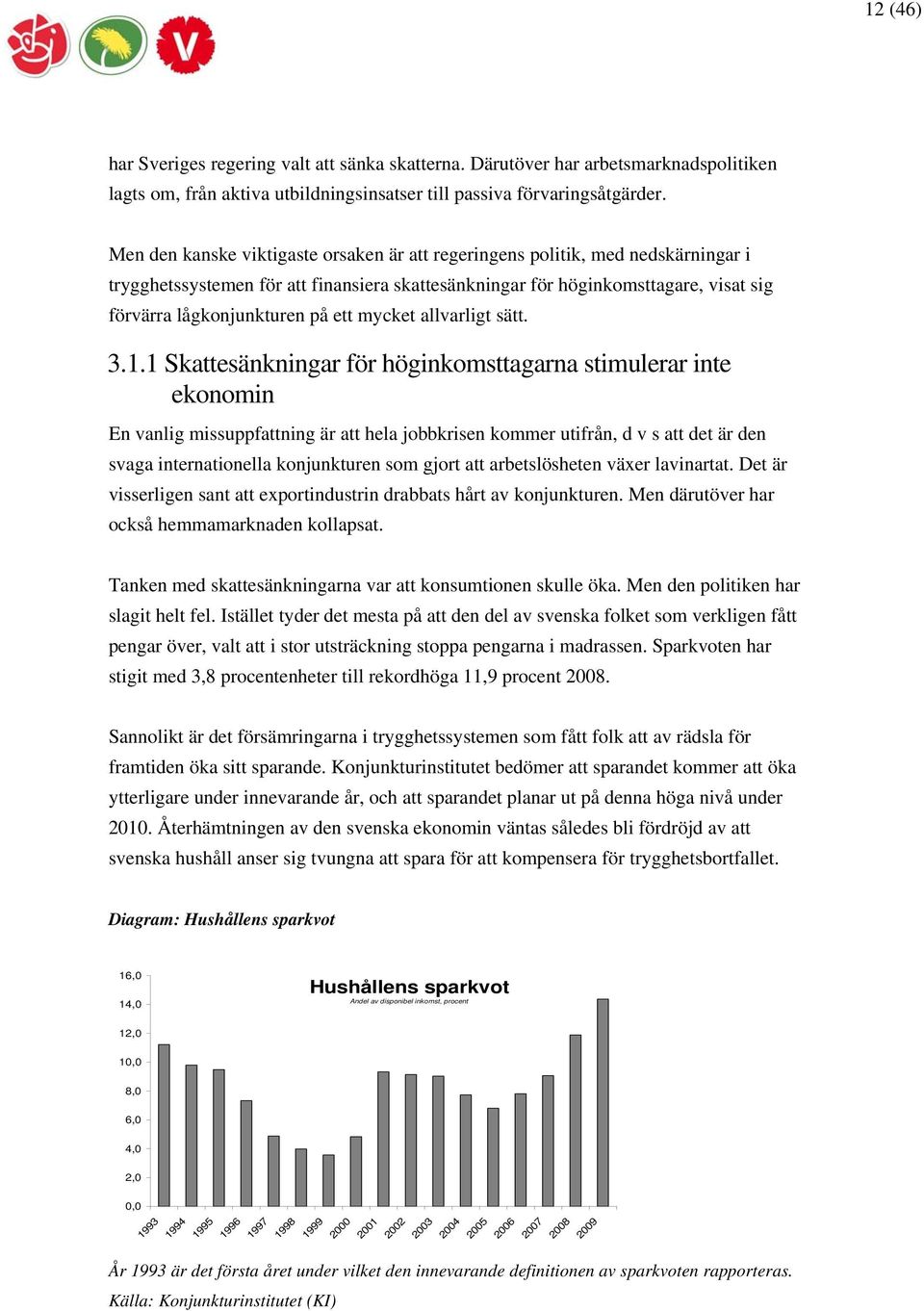 mycket allvarligt sätt. 3.1.