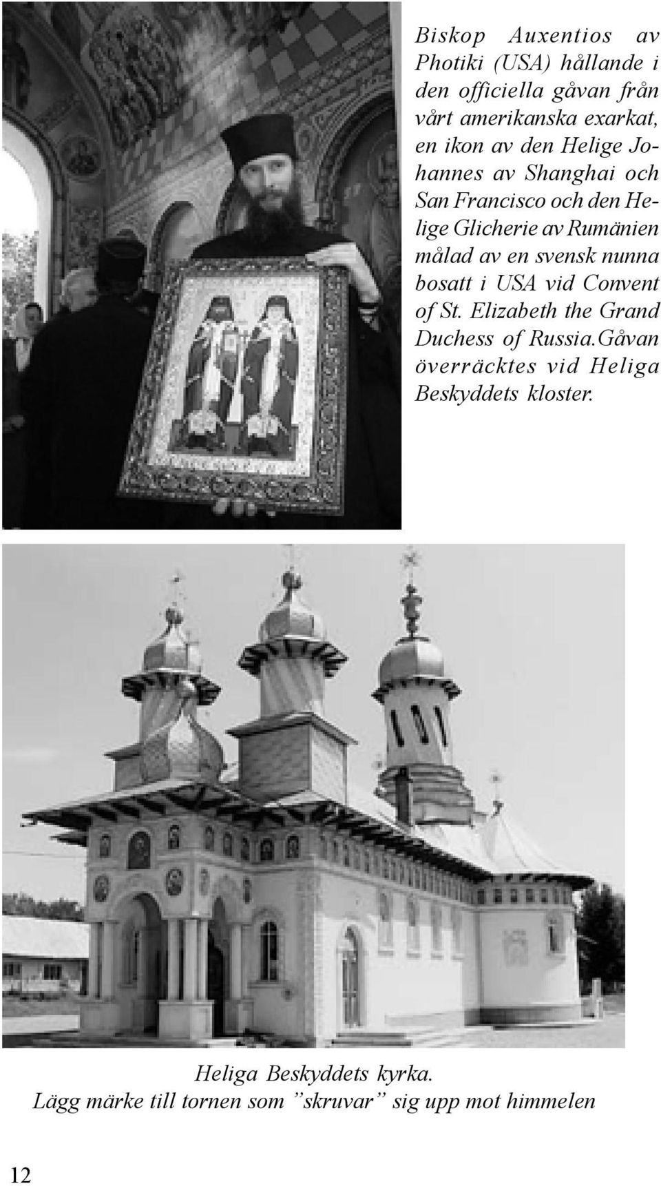 svensk nunna bosatt i USA vid Convent of St. Elizabeth the Grand Duchess of Russia.