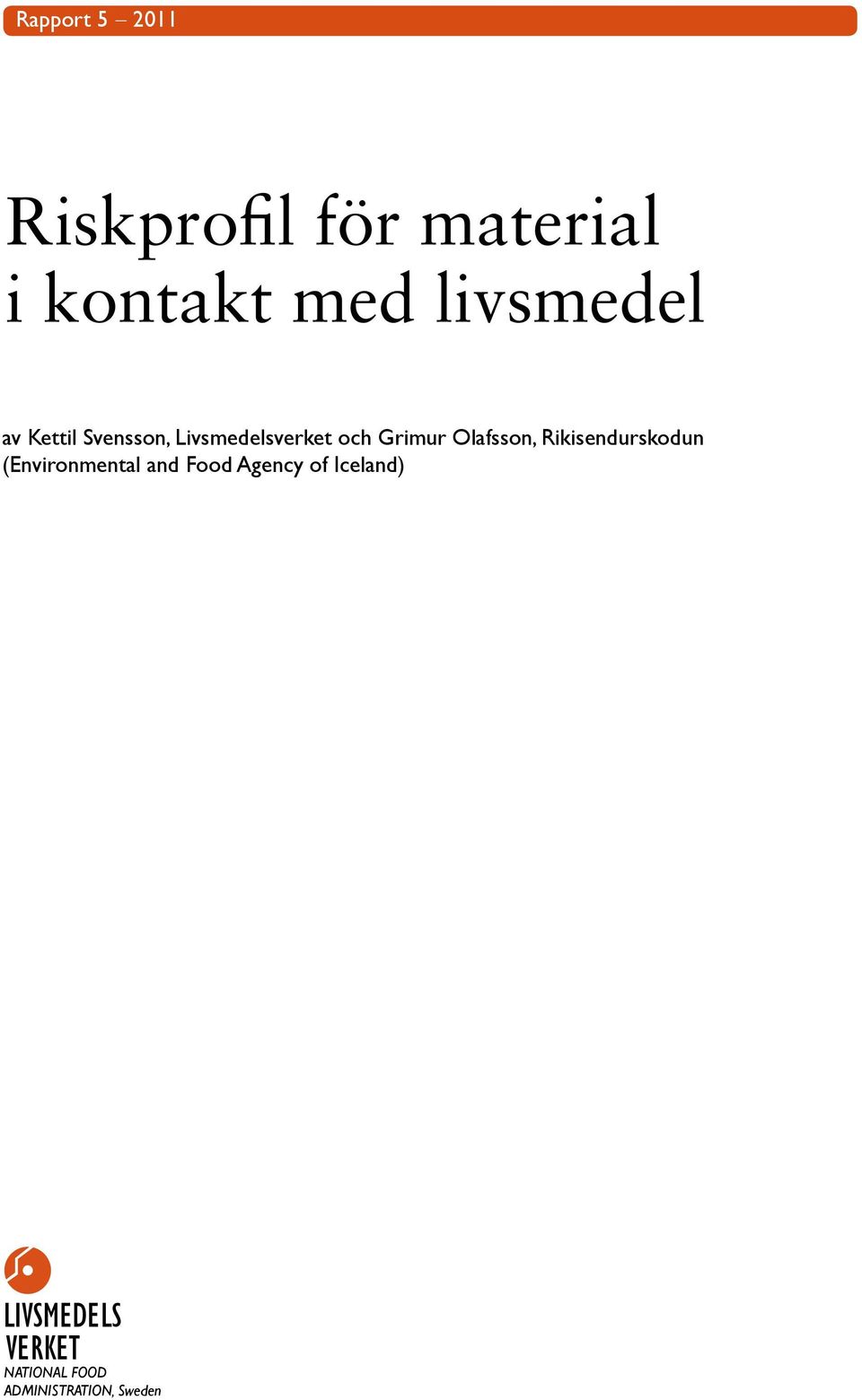 Olafsson, Rikisendurskodun (Environmental and Food Agency