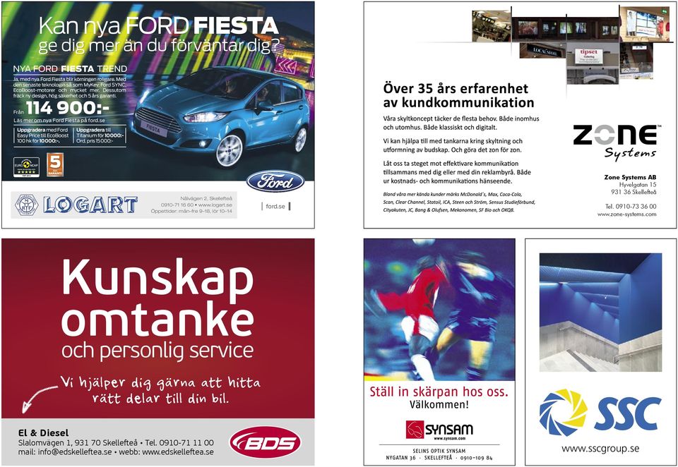 Från 114 900:- Läs mer om nya Ford Fiesta på ford.se Uppgradera med Ford Easy Price till EcoBoost 100 hk för 10 000:-. Uppgradera till Titanium för 10 000:- Ord.