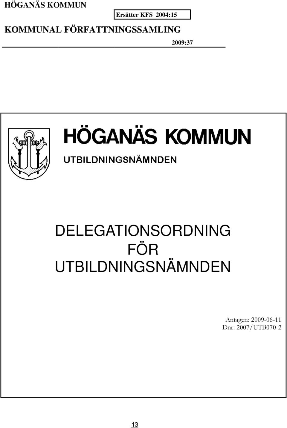 DELEGATIONSORDNING FÖR