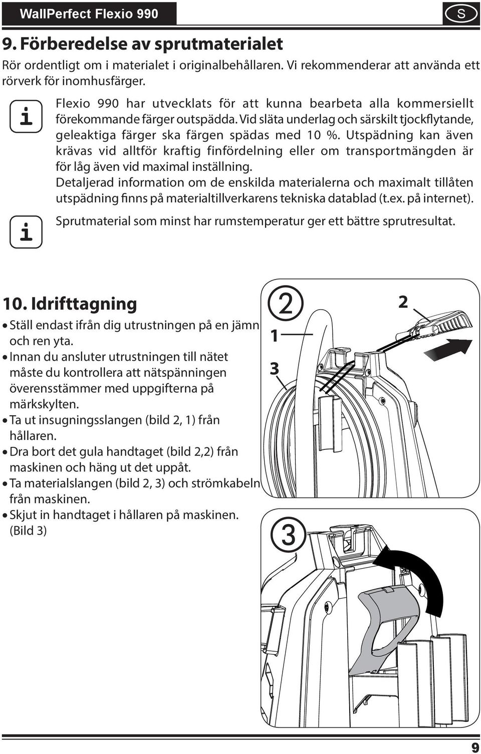 Utspädnng kan även krävas vd alltför kraftg fnfördelnng eller om transportmängden är för låg även vd maxmal nställnng.