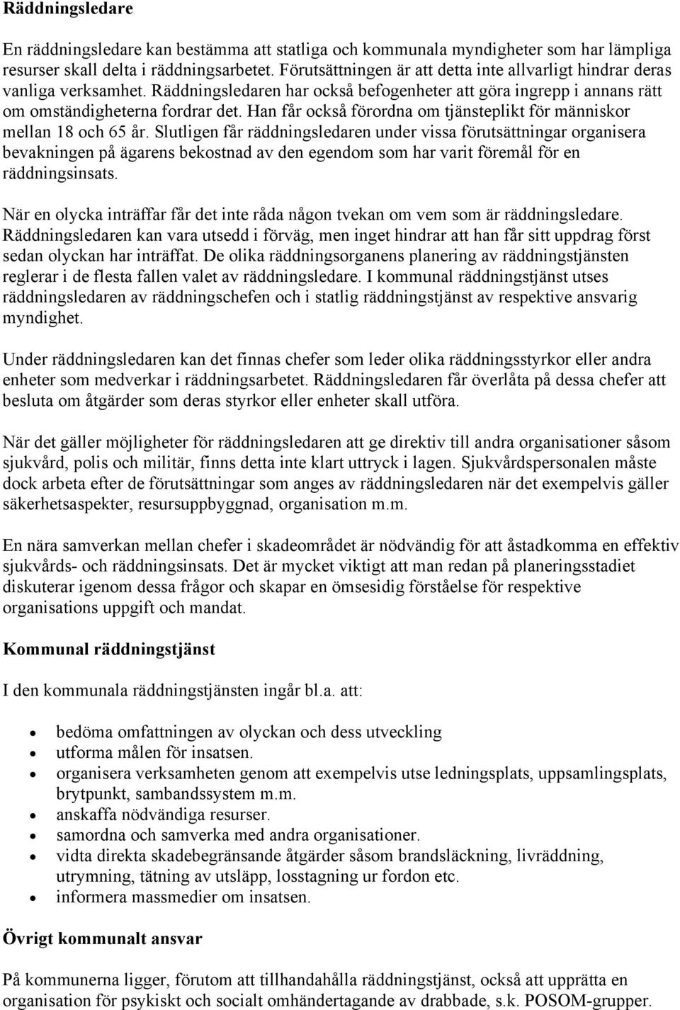 Han får ckså förrdna m tjänsteplikt för människr mellan 18 ch 65 år.