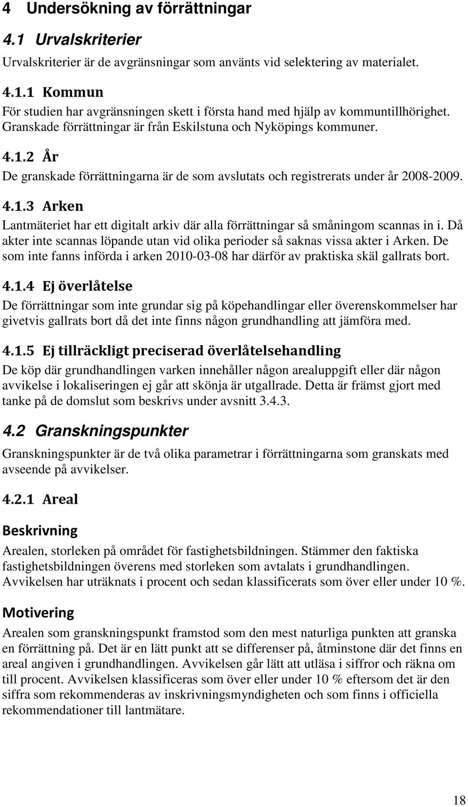 Då akter inte scannas löpande utan vid olika perioder så saknas vissa akter i Arken. De som inte fanns införda i arken 2010