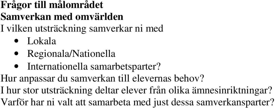 Hur anpassar du samverkan till elevernas behov?