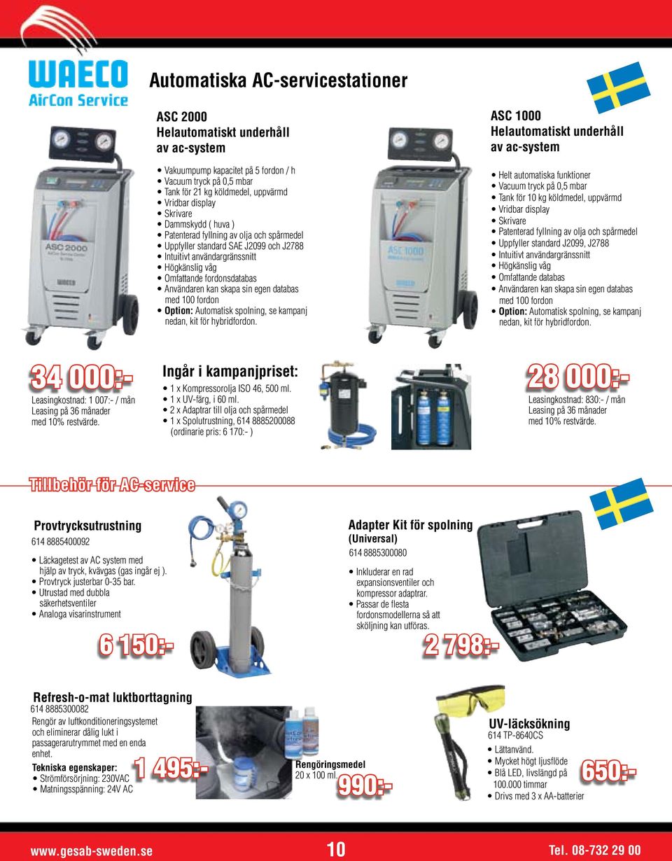 sin egen databas med 100 fordon Option: Automatisk spolning, se kampanj nedan, kit för hybridfordon.