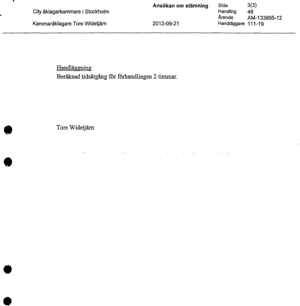 Handling 48 Ärende AM-133895-12 Handläggare 111-19