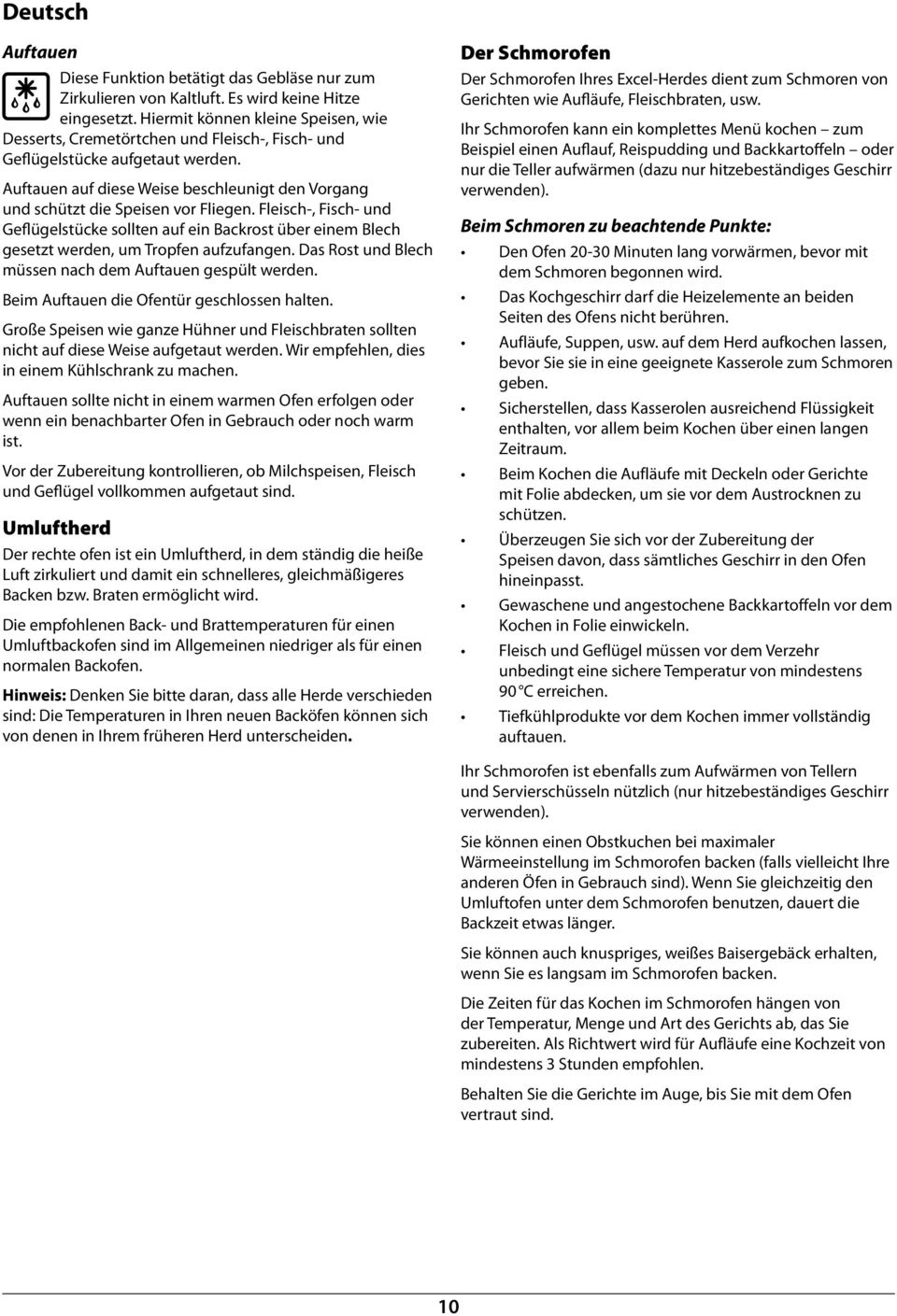 Drehen Sie den Funktionswahlregler auf eine Backfunktion. Drehen Sie den Temperaturregler auf die gewünschte Temperatur (A.2-19).