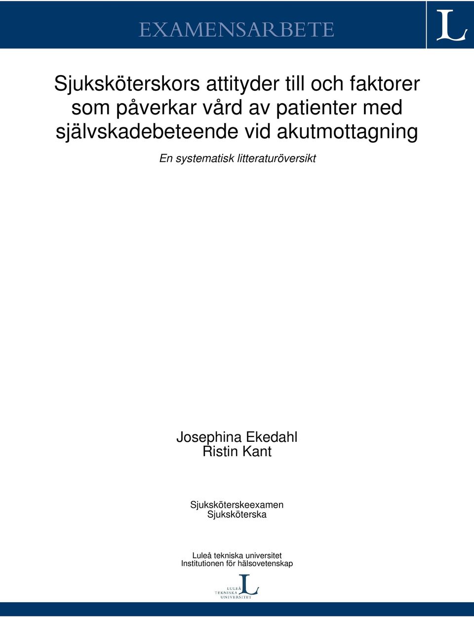 systematisk litteraturöversikt Josephina Ekedahl Ristin Kant