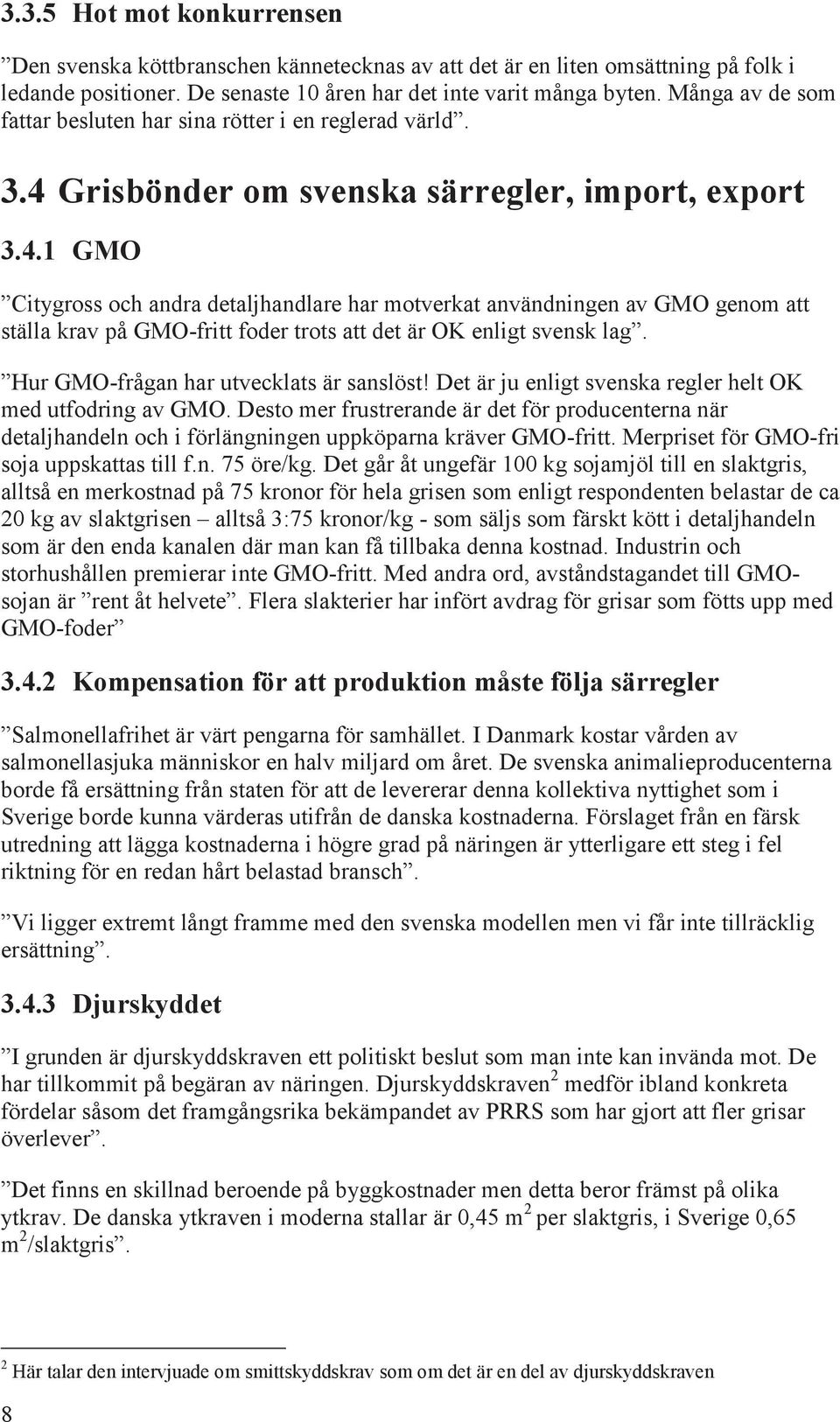 Grisbönder om svenska särregler, import, export 3.4.