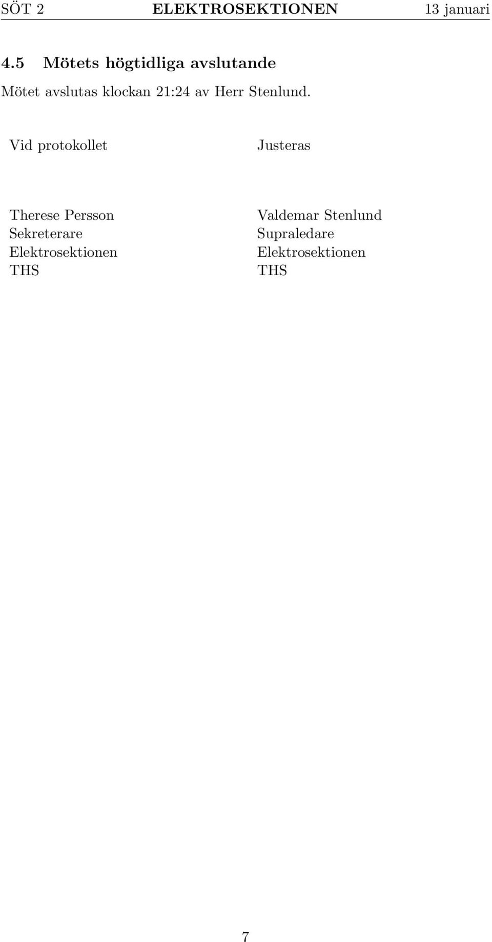 Vid protokollet Justeras Therese Persson