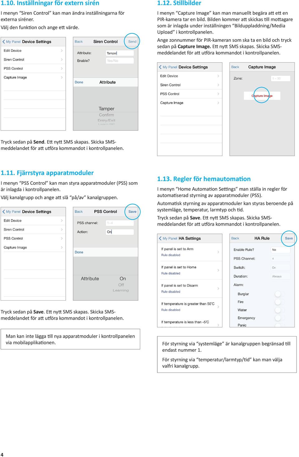 Bilden kommer att skickas till mottagare som är inlagda under inställningen Bilduppladdning/Media Upload i kontrollpanelen.