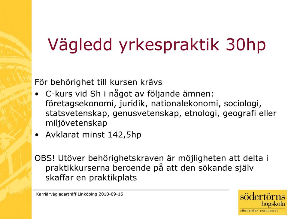 etnologi, geografi eller miljövetenskap Avklarat minst 142,5hp OBS!