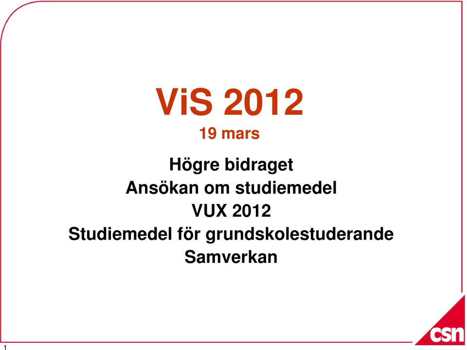 studiemedel VUX 2012