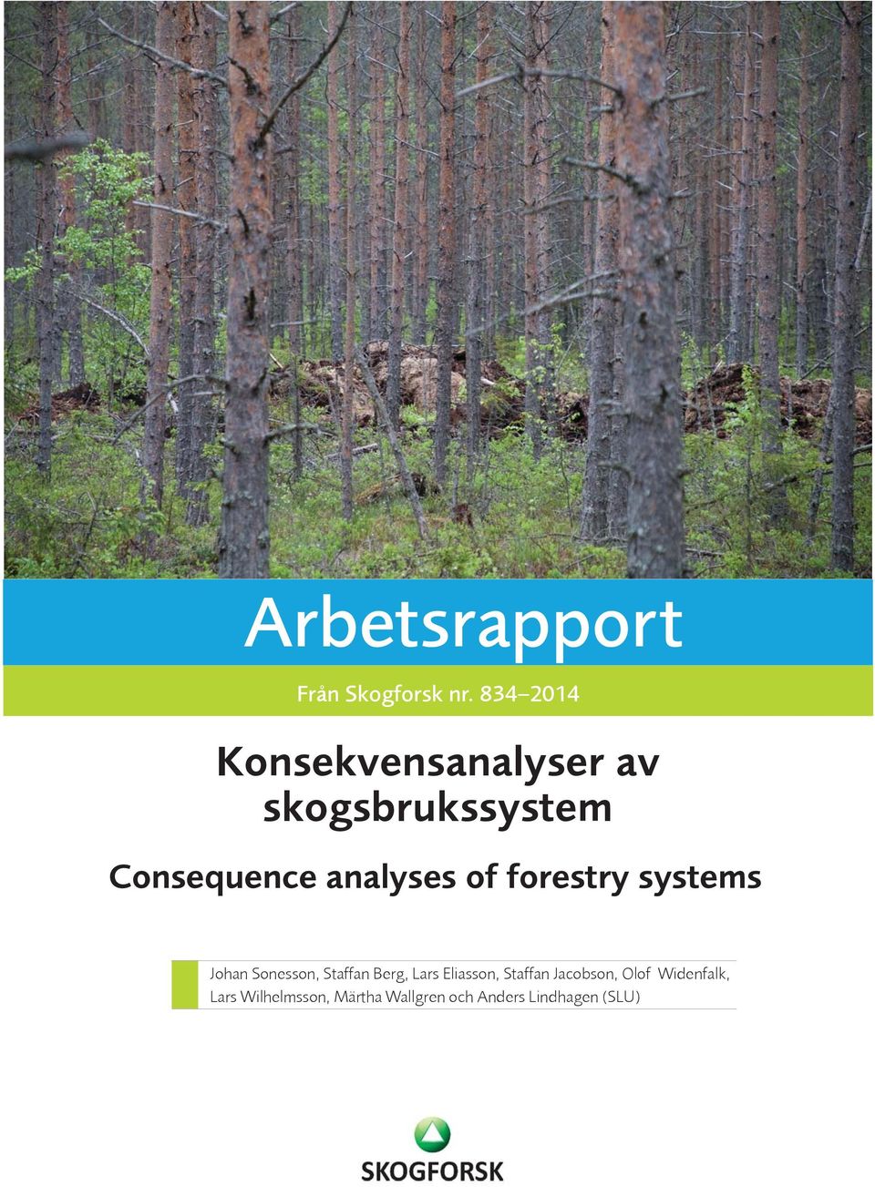 analyses of forestry systems Johan Sonesson, Staffan Berg, Lars