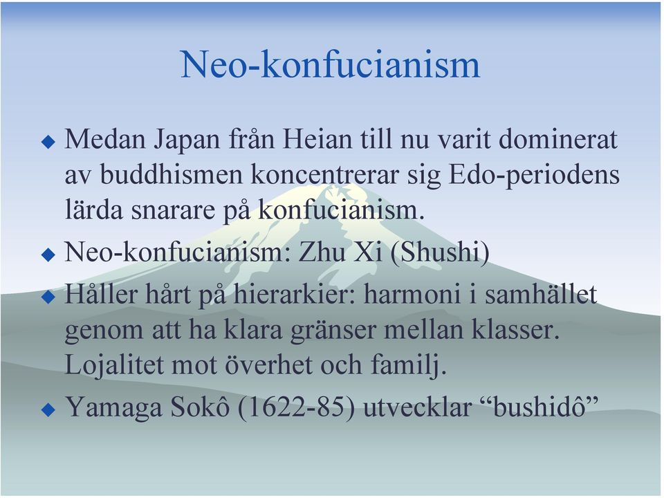 Neo-konfucianism: Zhu Xi (Shushi) Håller hårt på hierarkier: harmoni i samhället