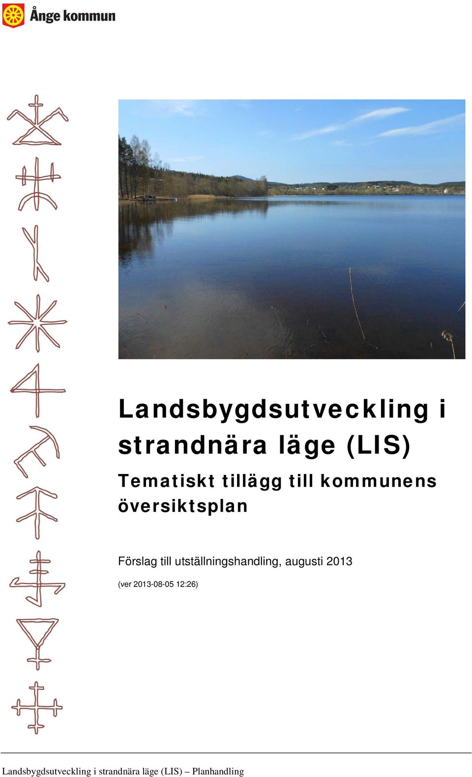 utställningshandling, augusti 2013 (ver 2013-08-05