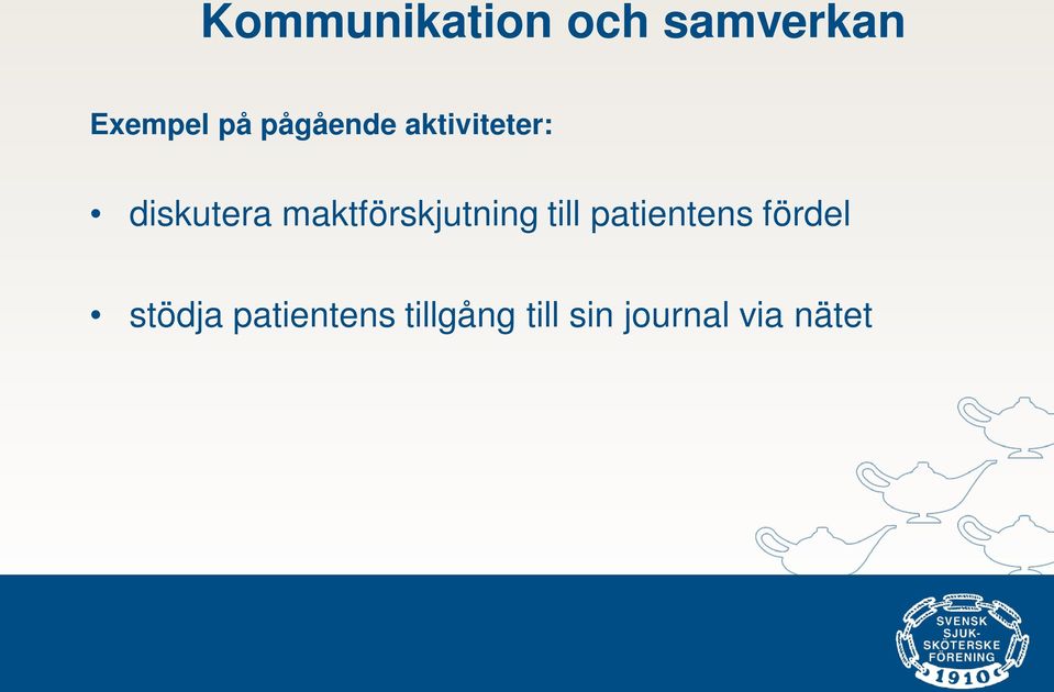 maktförskjutning till patientens fördel