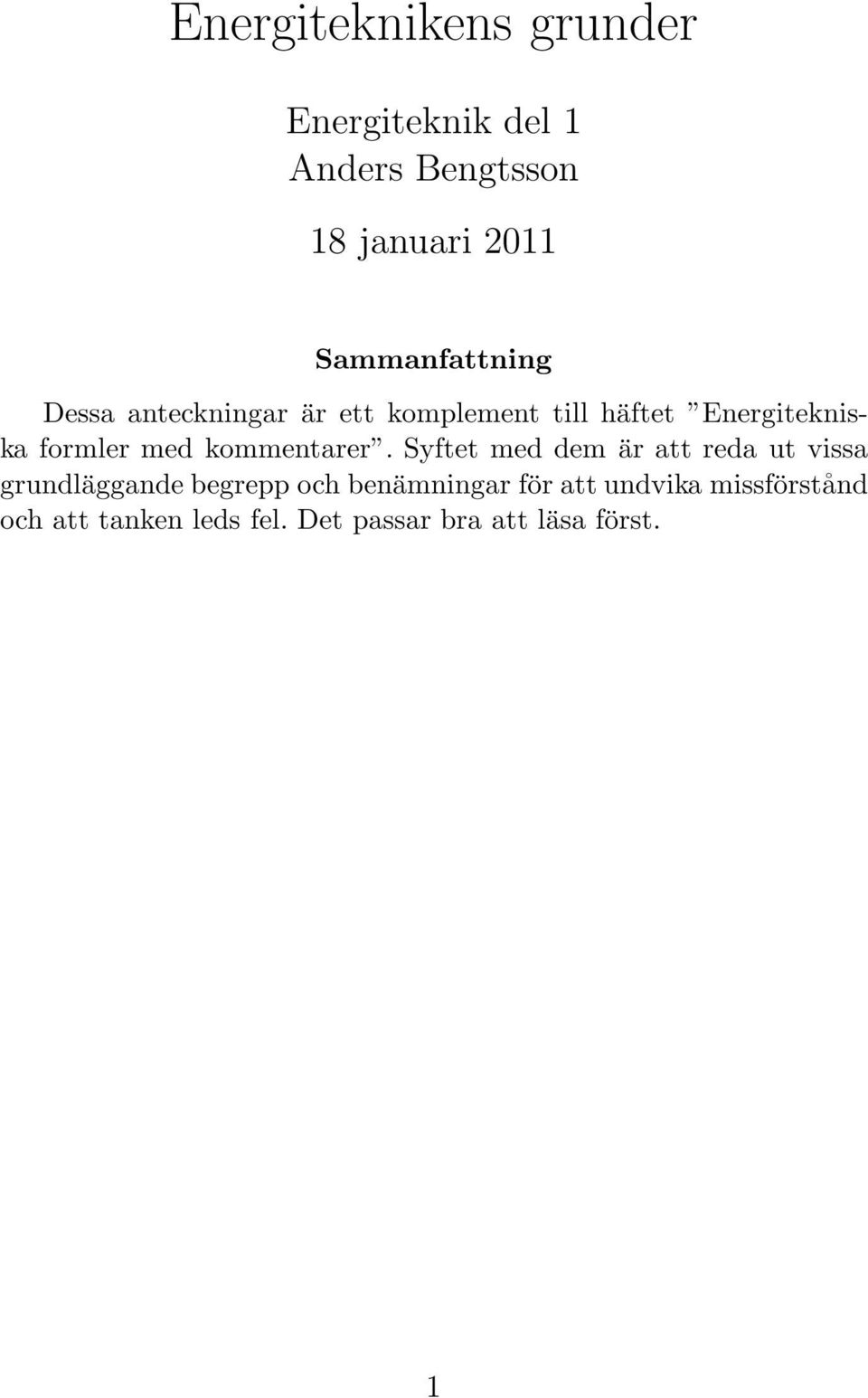 formler med kommentarer.