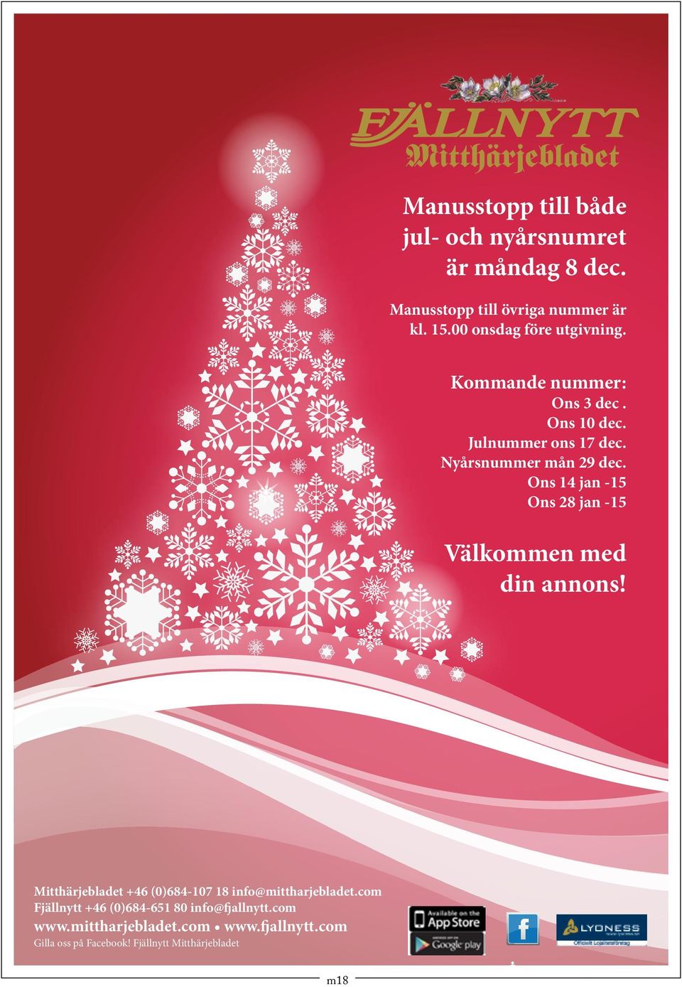 Ons 14 jan -15 Ons 28 jan -15 Välkommen med din annons! Mitthärjebladet +46 (0)684-107 18 info@mittharjebladet.