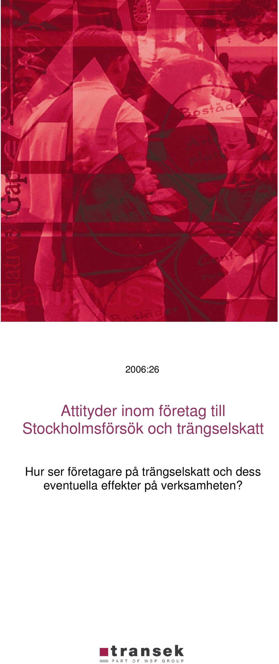 Hur ser företagare på trängselskatt