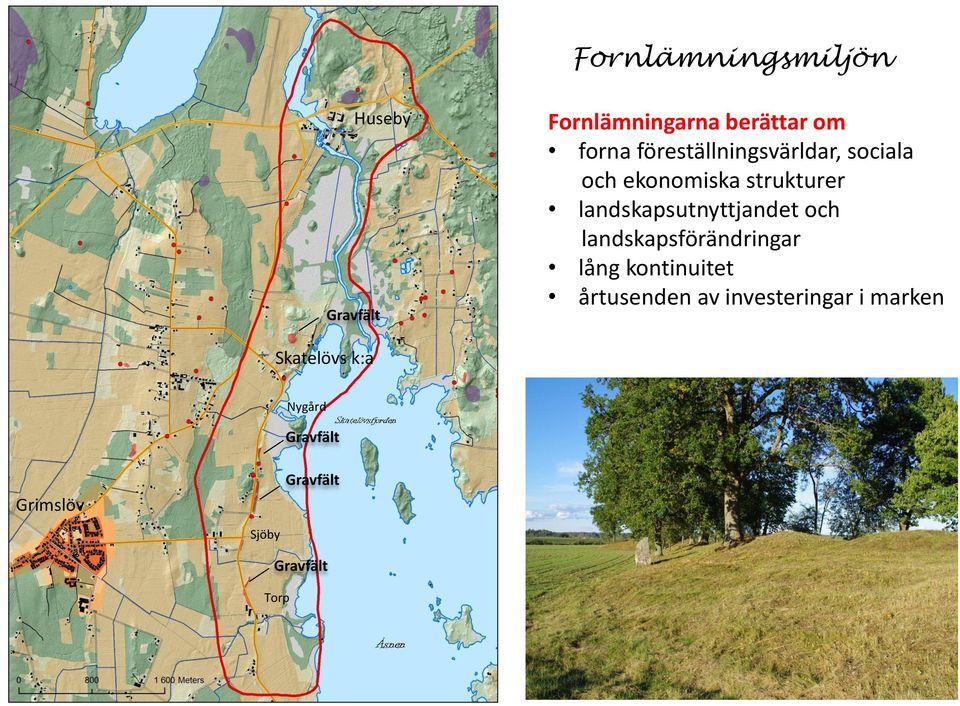 och landskapsförändringar lång kontinuitet årtusenden av investeringar i marken