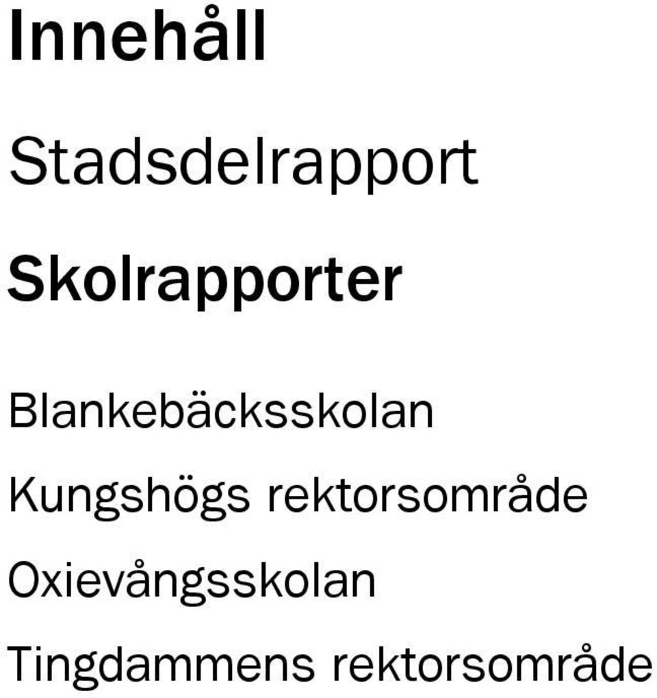 Blankebäcksskolan Kungshögs