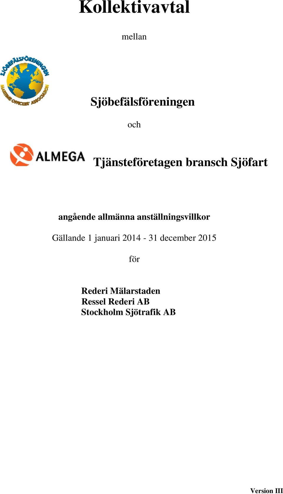 anställningsvillkor Gällande 1 januari 2014-31 december