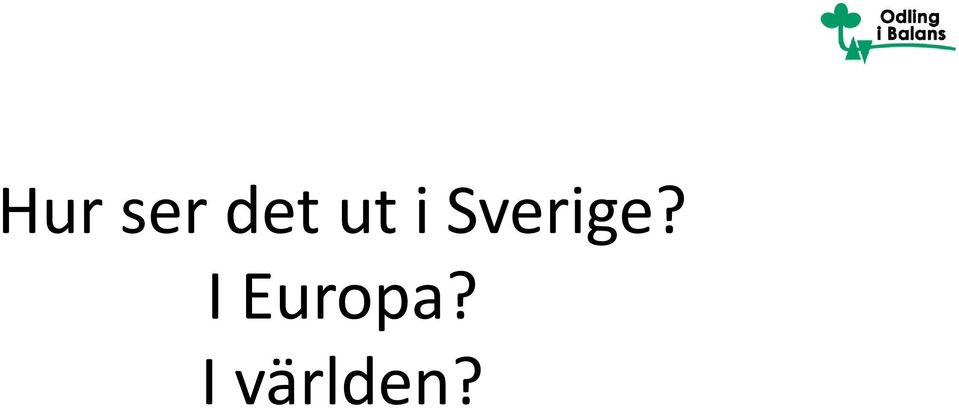 Sverige?