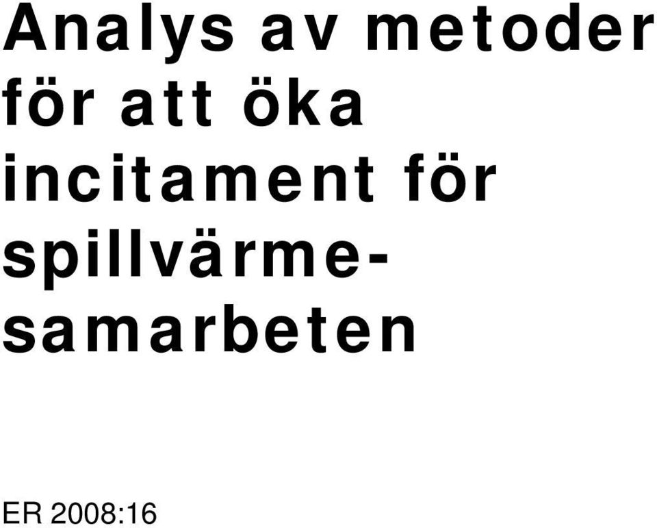 incitament för