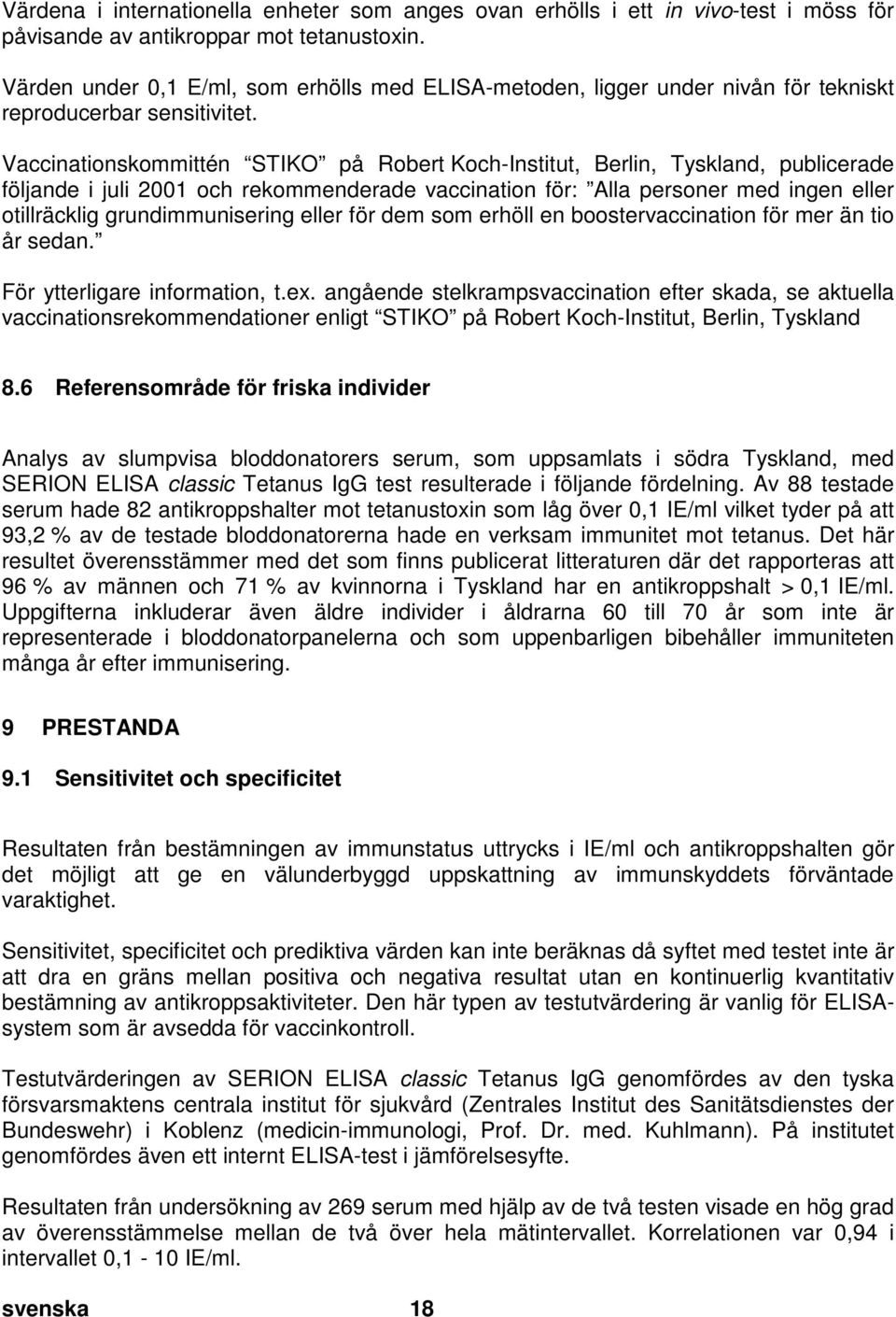 doc @ 2108 @ 1 Pos: 41 /Ar bei tsanl eitungen ELISA cl assic/gültig für all e D okumente/elisa classic/leistungsmer kmale/kapi tel überschrift: Sensiti vität und Spezi fität @ 0\mod_1190013251494_43.