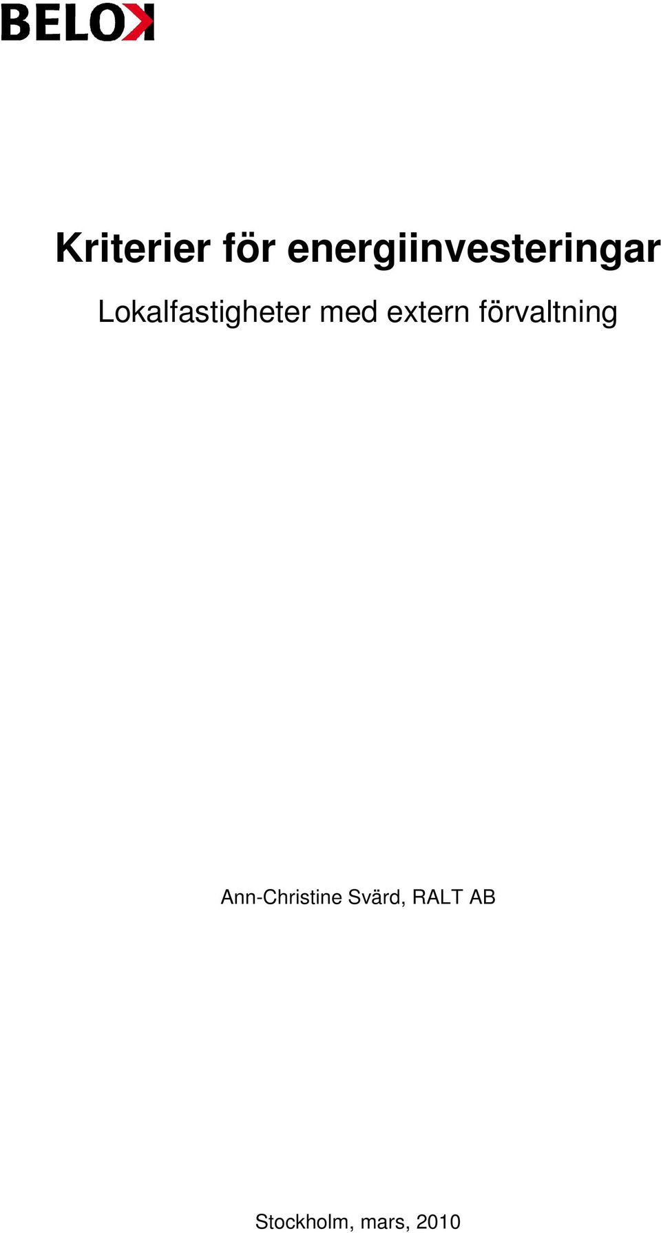 Lokalfastigheter med extern