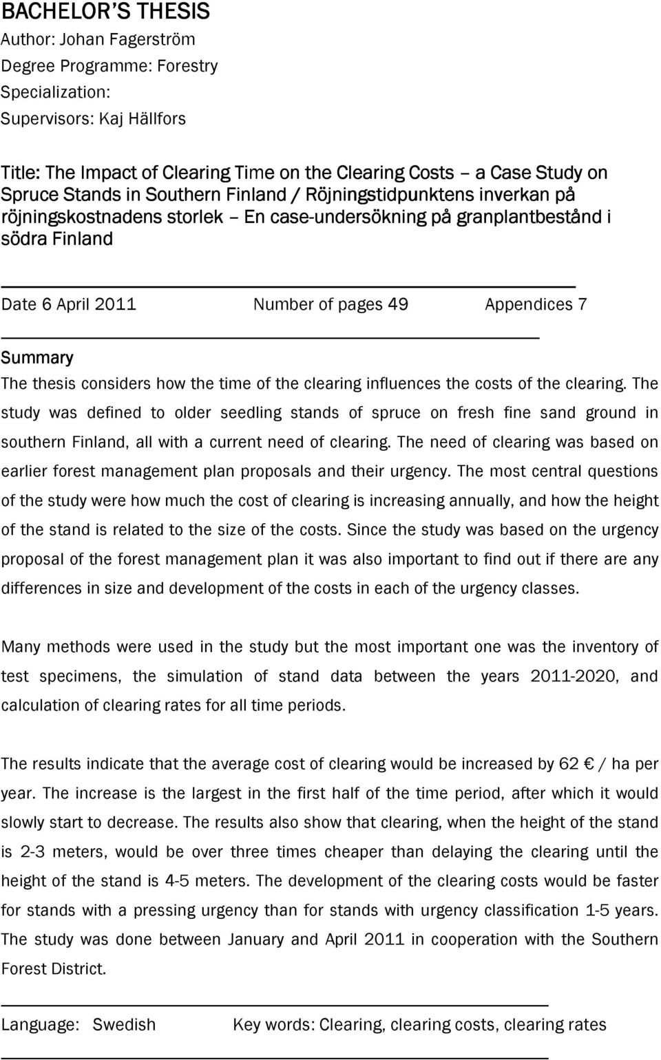 thesis considers how the time of the clearing influences the costs of the clearing.