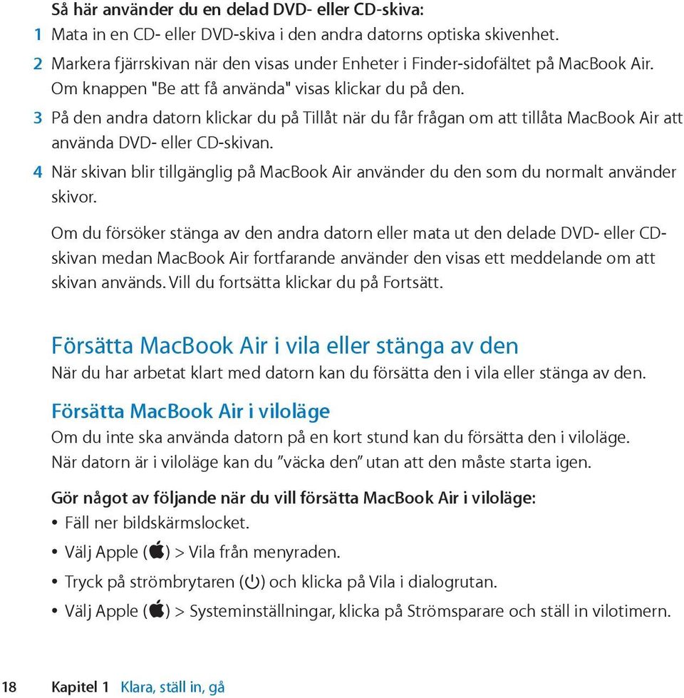 3 På den andra datorn klickar du på Tillåt när du får frågan om att tillåta MacBook Air att använda DVD- eller CD-skivan.